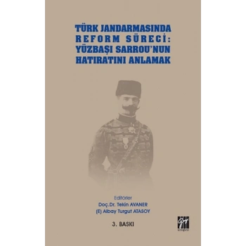 Türk Jandarmasında Reform Süreci - Yüzbaşı Sarrounun Hatıratını Anlamak