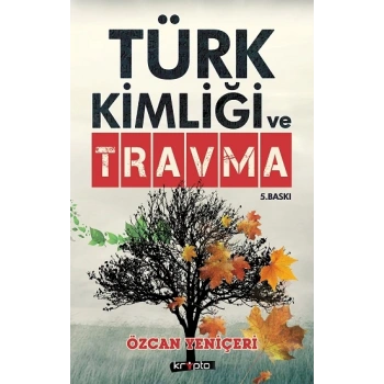 Türk Kimliği ve Travma