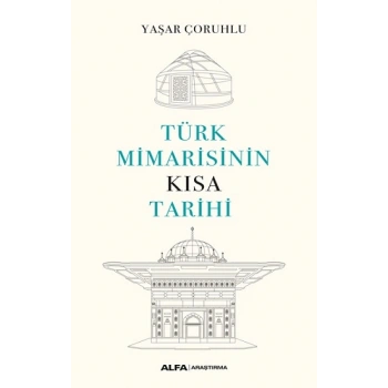 Türk Mimarisinin  Kısa  Tarihi