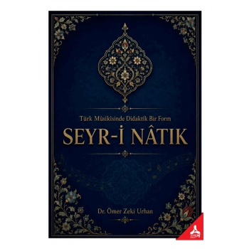 Türk Musikisinde Didaktik Bir Form Seyr-İ Natık