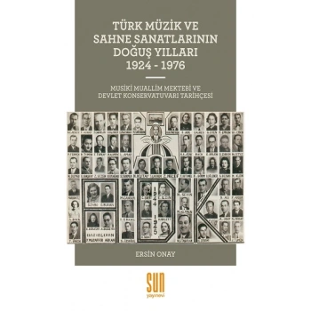 Türk Müzik ve Sahne Sanatlarının Doğuş Yılları 1924 -1976