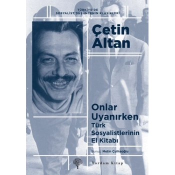 Türk Sosyalistlerinin El Kitabı - Onlar Uyanırken
