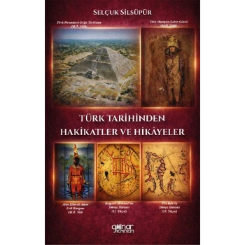 Türk Tarihinden Hakikatler ve Hikayeler