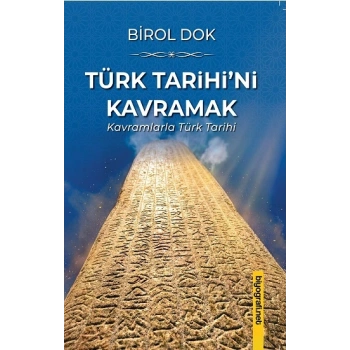 Türk Tarihi’ni Kavramak