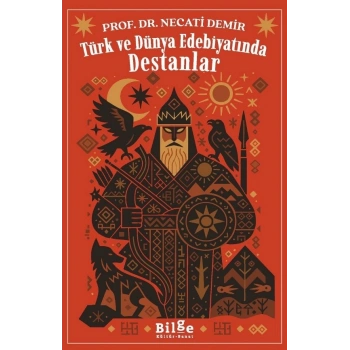 Türk ve Dünya Edebiyatında  Destanlar