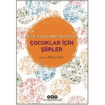 Türk Yazınından Seçilmiş Çocuklar İçin Şiirler