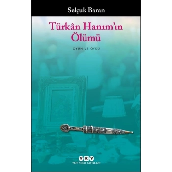 Türkan Hanım’ın Ölümü