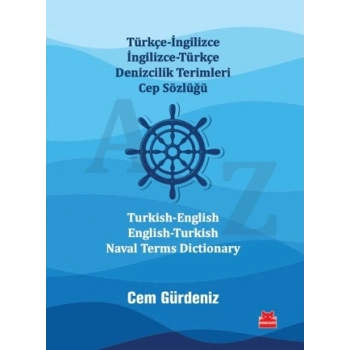 Türkçe-İngilizce İngilizce-Türkçe Denizcilik Terimleri Cep Sözlüğü  Turkish-English  English-Turkish  Naval Terms Dictionary