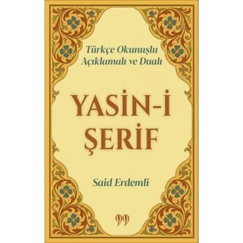 Türkçe Okunuşlu, Açıklamalı ve Dualı Yasin-i Şerif (Cep Boy)