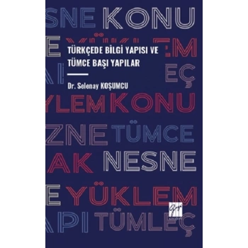Türkçede Bilgi Yapısı ve Tümce Başı Yapılar