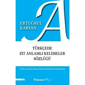 Türkçede Zıt Anlamlı Kelimeler Sözlüğü