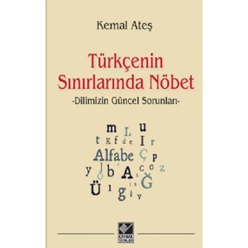 Türkçenin Sınırlarında Nöbet