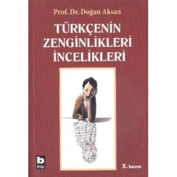 Türkçenin Zenginlikleri İncelikleri