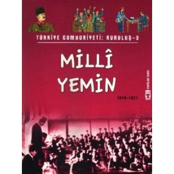 Türkiye Cumhuriyeti: Kuruluş 3 - Milli Yemin