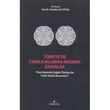 Türkiyede Farklılıklarına Rağmen Kadınlar