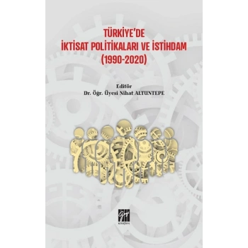 Türkiyede İktisat Politikaları ve İstihdam