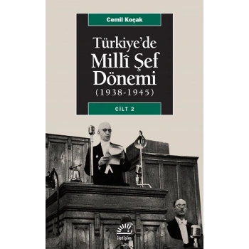 Türkiyede Milli Şef Dönemi Cilt 2 (1938-1945)