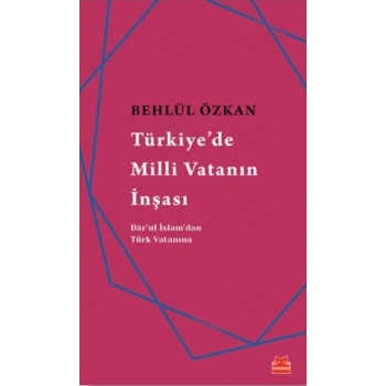 Türkiyede Milli Vatanın İnşası
