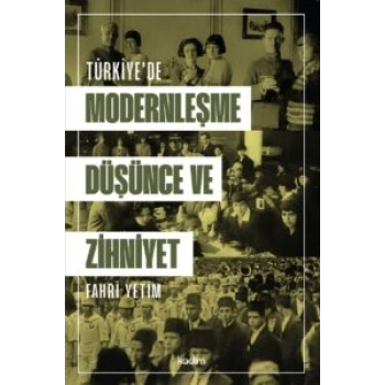 Türkiyede Modernleşme, Düşünce ve Zihniyet