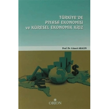 Türkiyede Piyasa Ekonomisi Ve Küresel Ekonomik Kriz