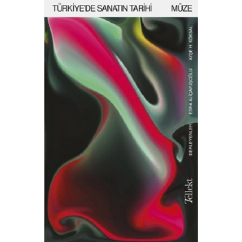 Türkiyede Sanatın Tarihi: Müze