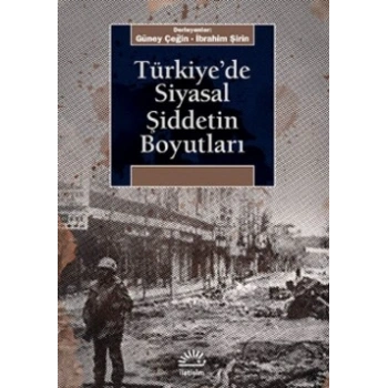 Türkiyede Siyasal Şiddetin Boyutları