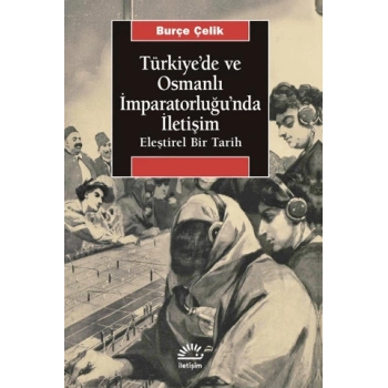 Türkiyede ve Osmanlı İmparatorluğunda İletişim