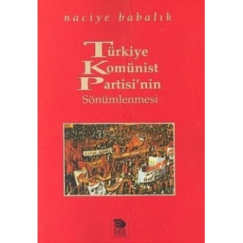 Türkiye Komünist Partisi’nin Sönümlenmesi
