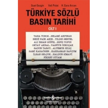 Türkiye Sözlü Basın Tarihi Cilt 1
