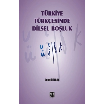Türkiye Türkçesinde Dilsel Boşluk