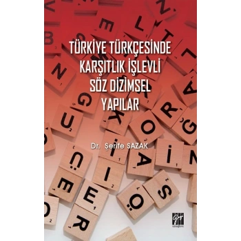 Türkiye Türkçesinde Karşıtlık İşlevli Söz Dizimsel Yapılar