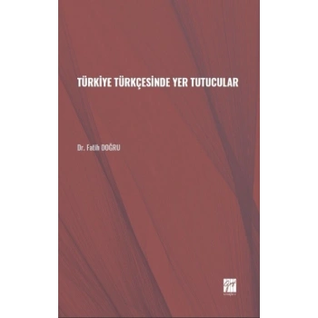 Türkiye Türkçesinde Yer Tutucular