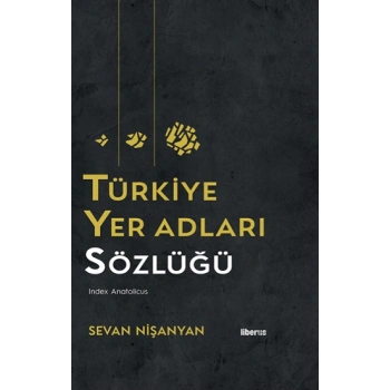 Türkiye Yer Adları Sözlüğü (Ciltli )