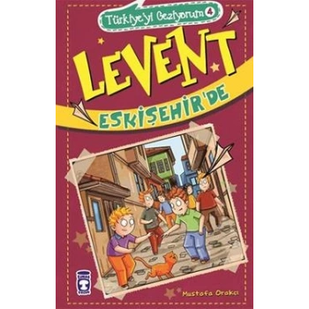Türkiyeyi Geziyorum 4 - Levent Eskişehirde