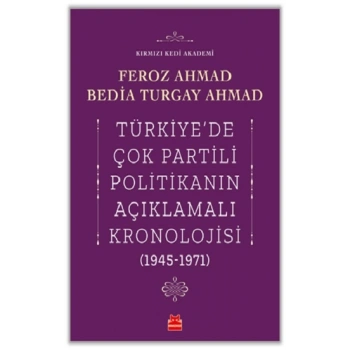 Türkiye’de Çok Partili Politikanın Açıklamalı Kronolojisi (1945-1971)