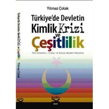 Türkiye’de Devletin Kimlik Krizi ve Çeşitlilik