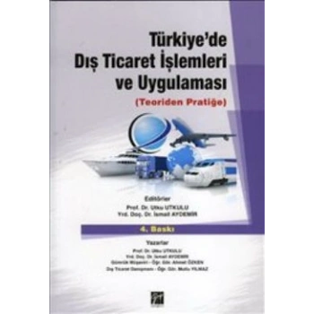 Türkiye’de Dış Ticaret İşlemleri ve Uygulaması