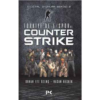 Türkiye’de E-Spor Ve Counter Strike