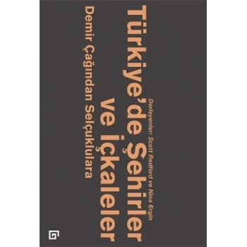 Türkiye’de Şehirler ve İçkaleler
