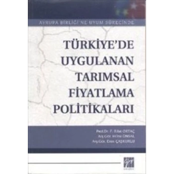 Türkiye’de Uygulanan Tarımsal Fiyatlama Politikaları