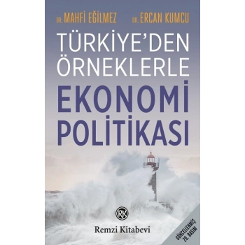 Türkiye’den Örneklerle Ekonomi Politikası