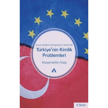 Türkiye’nin Kimlik Problemleri