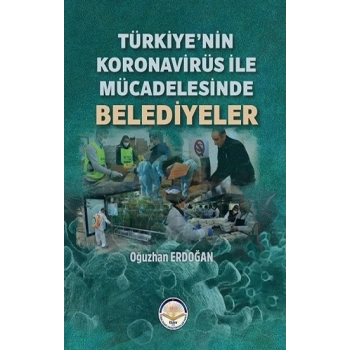 Türkiye’nin Koronavirüs ile Mücadelesinde Belediyeler