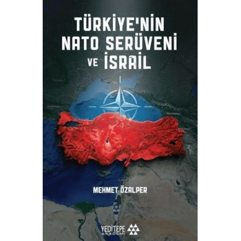 Türkiye’nin NATO Serüveni ve İsrail