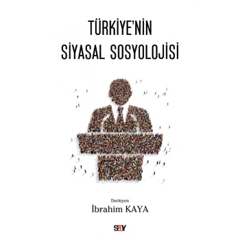 Türkiye’nin Siyasal Sosyolojisi