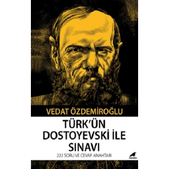 Türk’ün Dostoyevski ile Sınavı