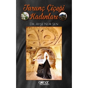 Turunç Çiçeği Kadınları
