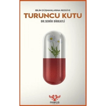 Turuncu Kutu - Bilim Düşmanlarına Reddiye