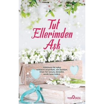 Tut Ellerimden Aşk