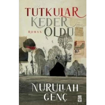 Tutkular Keder Oldu